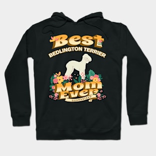 Best Bedlington Terrier Mom - Dog Mom, Dog Owner Gifts Hoodie